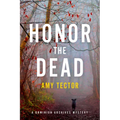 Honor the Dead: A Dominion Archives Mysteries