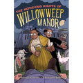 The Nefarious Nights of Willowweep Manor