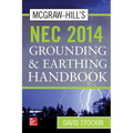 McGraw-Hill's NEC 2014 Grounding and Earthing Handbook