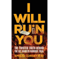 I Will Ruin You: The Twisted Truth Behind The Kit Martin Murder Trial