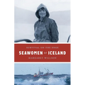 Seawomen of Iceland: Survival on the Edge