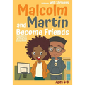 Malcolm and Martin Become Friends