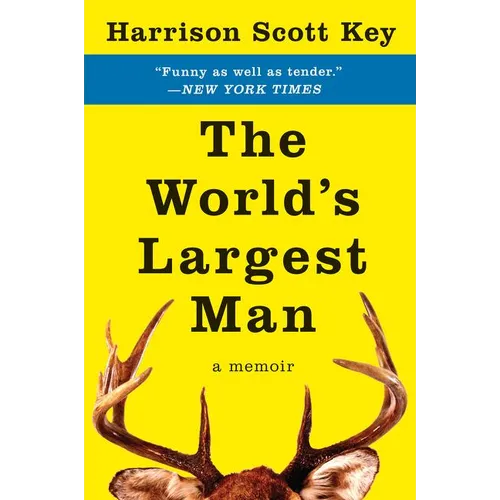 The World's Largest Man: A Memoir