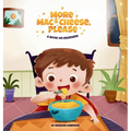 More Mac & Cheese, Please: A Book on Manners