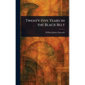 Twenty-Five Years in the Black Belt