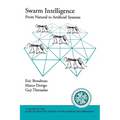 Swarm Intelligence: From Natural to Artificial Systems
