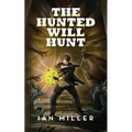 The Hunted Will Hunt