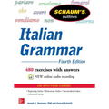 Schaum's Outline of Italian Grammar, 4th Edition