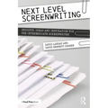 Next Level Screenwriting: Insights, Ideas and Inspiration for the Intermediate Screenwriter