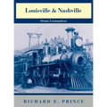Louisville & Nashville Steam Locomotives, 1968 Revised Edition
