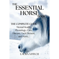 The Essential Horse Book: The Complete Guide