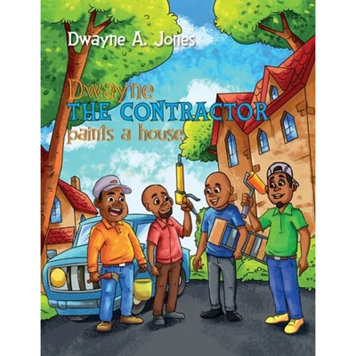 Dwayne the Contractor Paints a House