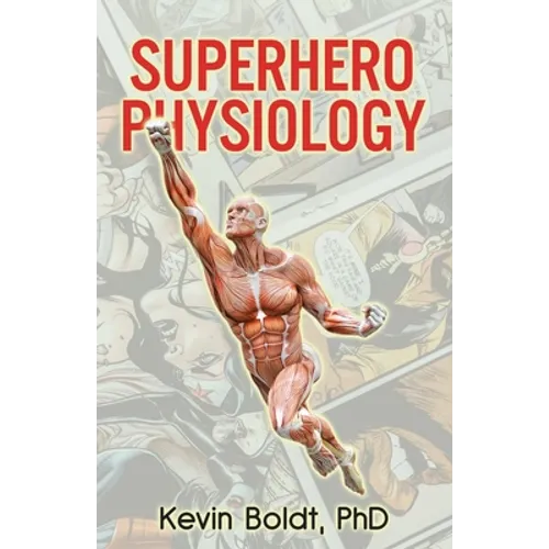 Superhero Physiology