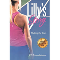 Lilly's Story: Making the Tour