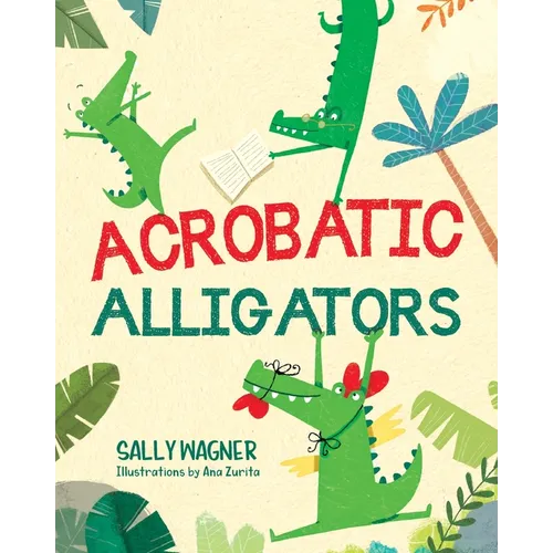 Acrobatic Alligators