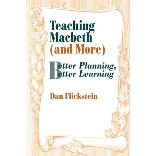 Teaching Macbeth (and More): Better Planning, Better Learning