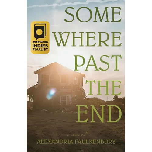 Somewhere Past The End