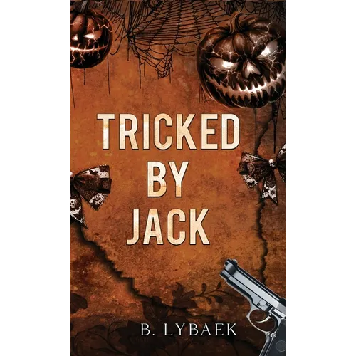 Tricked by Jack: A Dark Halloween Mafia Romance