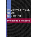 Computational Game Dynamics: Principles & Practice