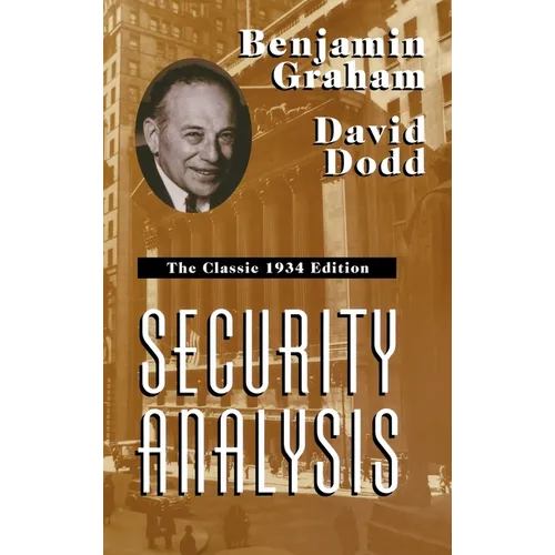 Security Analysis: The Classic 1934 Edition