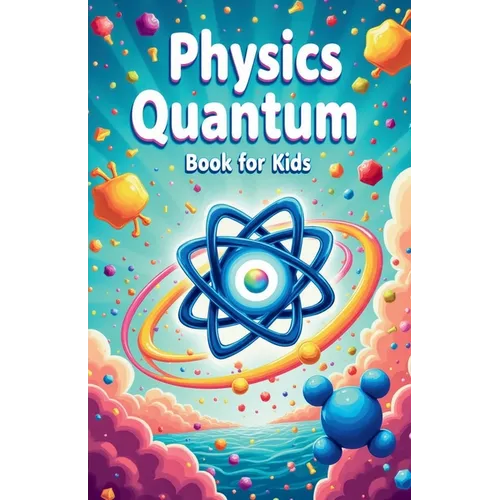Physics Quantum Book for Kids
