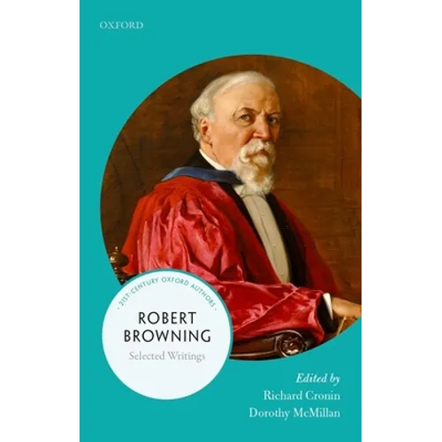 Robert Browning: Selected Writings