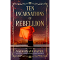 Ten Incarnations of Rebellion