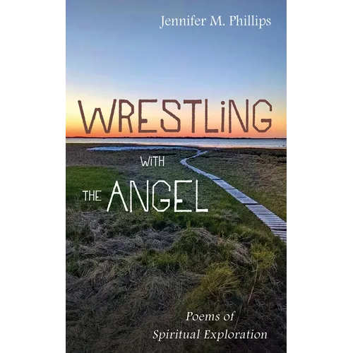 Wrestling with the Angel