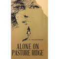 Alone on Pasture Ridge