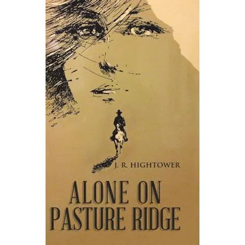 Alone on Pasture Ridge