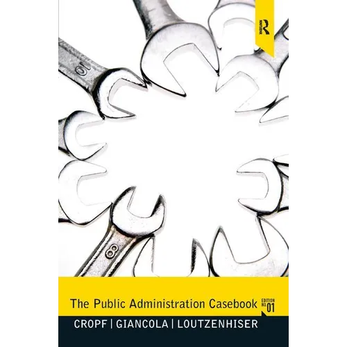 The Public Administration Casebook