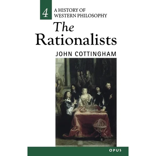 The Rationalists: History of Western Philosophy 4