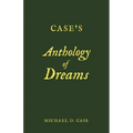 Case's Anthology of Dreams