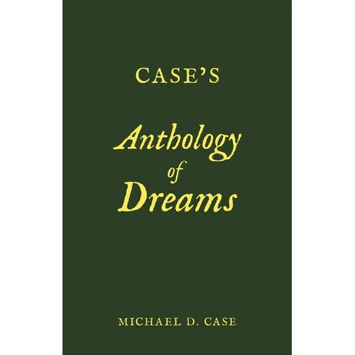 Case's Anthology of Dreams
