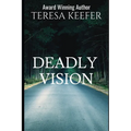 Deadly Vision