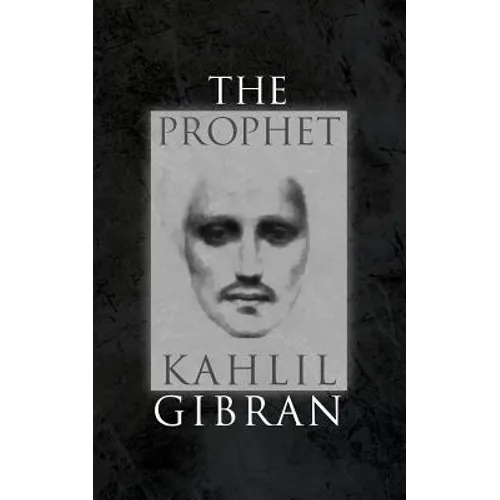 The Prophet: With Original 1923 Illustrations by the Author