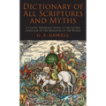 Dictionary of All Scriptures and Myths