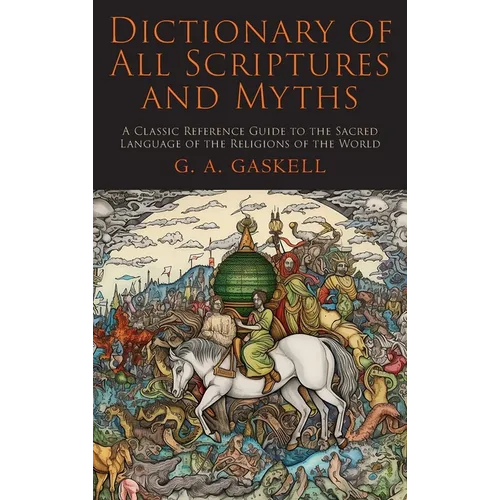 Dictionary of All Scriptures and Myths