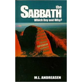 The Sabbath: Which Day and Why?