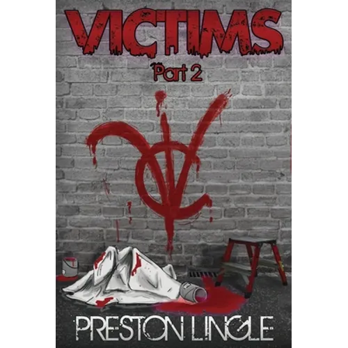Victims: Part 2 A Post-Apocalyptic Dystopian Science Fiction Novel Series