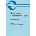 Knowledge, Language and Logic: Questions for Quine