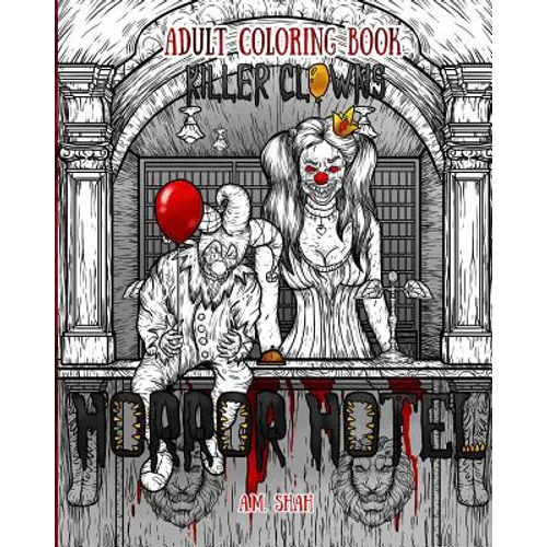 Adult Coloring Book Horror Hotel: Killer Clowns