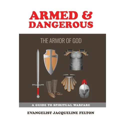 Armed & Dangerous: The Armor of God
