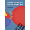 Japan and the Emotional Politics of National Image