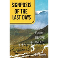 Signposts of the Last Days: Coming Events Before the End