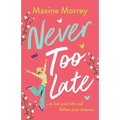 Never Too Late
