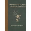 Favorite Flies and Their Histories