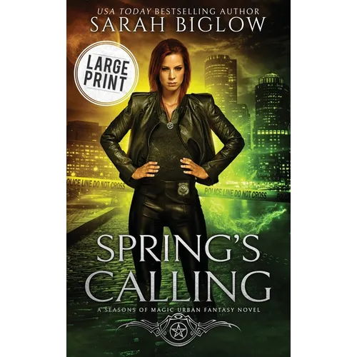 Spring's Calling: A Large Print Prophesied Savior Urban Fantasy