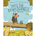 Into the Bewilderness: A Graphic Novel