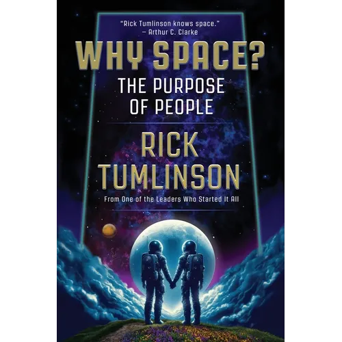 Why Space?: The Purpose of People